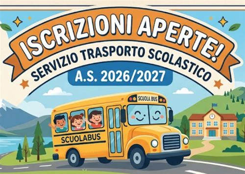 Iscrizioni al servizio di trasporto scolastico a.s. 2026/2027 Scuola Primaria e Scuola Secondaria di I grado dal 28.05.2026 al 30.07.2026